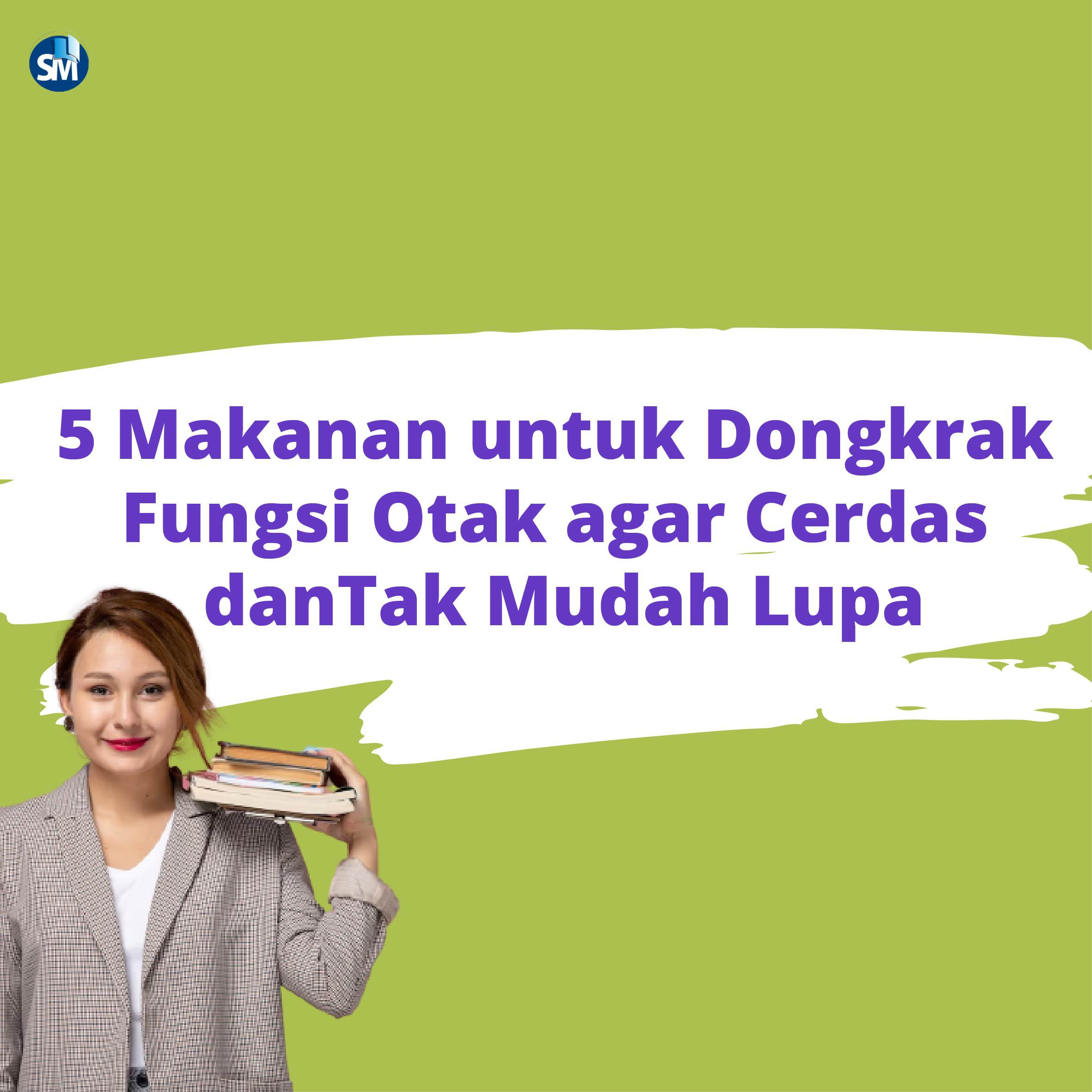5 Makanan Untuk Dongkrak Fungsi Otak Agar Cerdas dan Tak Mudah Lupa